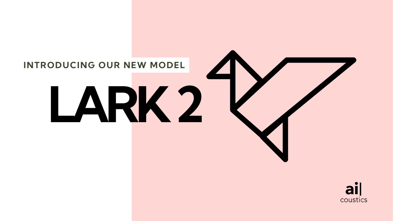"Introducing our new model: Lark 2", a graphic of an origami bird and ai-coustics logo